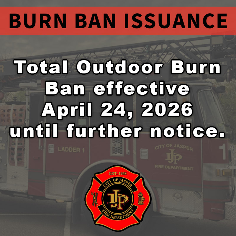 Total Outdoor Burn Ban effective April 24, 2026 until further notice.